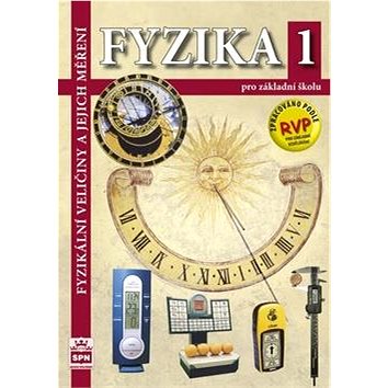 

Fyzika 1 pro základní školy: Fyzikální veličiny a jejich měření