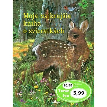 

Moja najkrajšia kniha o zvieratkách