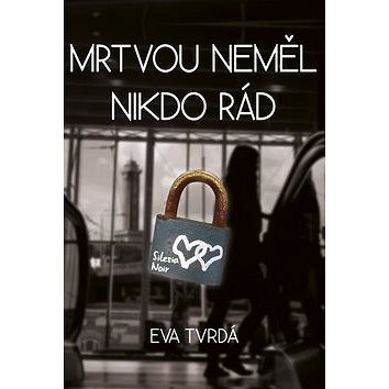 

Mrtvou neměl nikdo rád