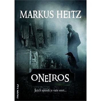 

Oneiros: Jejich spánek je vaše smrt...