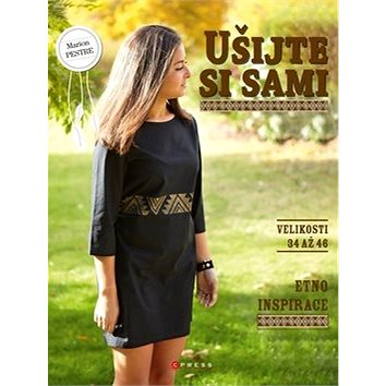

Ušijte si sami: Velikost 34-46, Etno inspirace