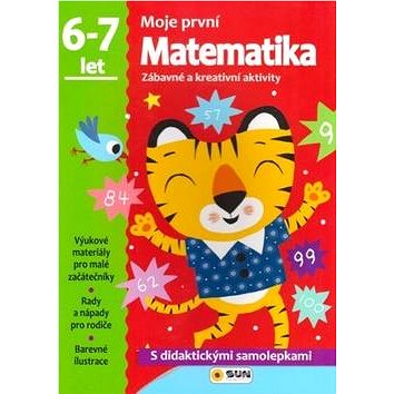 Moje první Matematika 6-7 let: Zábavné a kreativní úkoly a aktivity