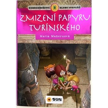 

Zmizení papyru turínského: Dobrodružství klubu stopařů