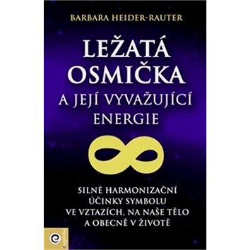 

Ležatá osmička a její vyvažující energie