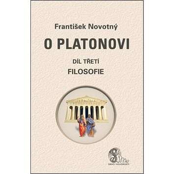 

O Platonovi Díl třetí Filosofie