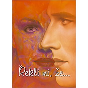 

Řekli mi, že...