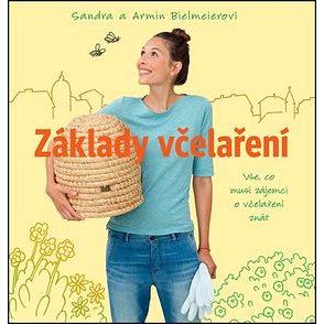 

Základy včelaření: Vše, co musí zájemci o včelaření znát