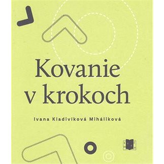 

Kovanie v krokoch