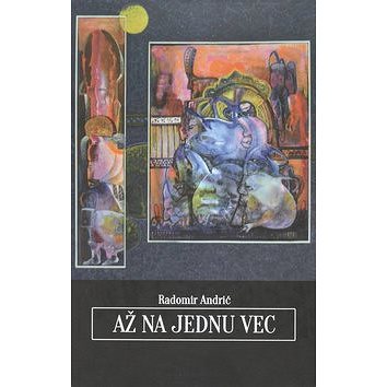 

Až na jednu vec