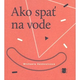 

Ako spať na vode