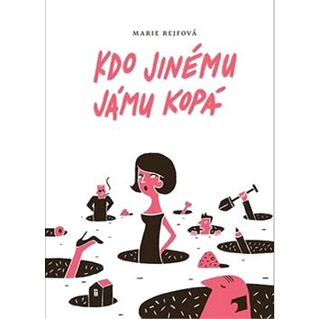 

Kdo jinému jámu kopá