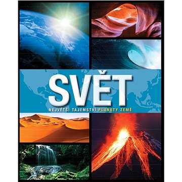 

Svět Největší tajemství planety Země