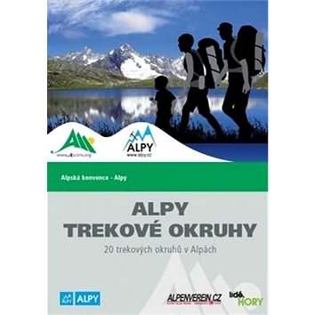 

Alpy Trekové okruhy: 20 trekových okruhů v Alpách