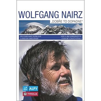 

Wolfgang Nairz Dobře to dopadne