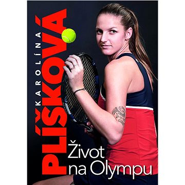 

Karolína Plíšková: Život na Olympu