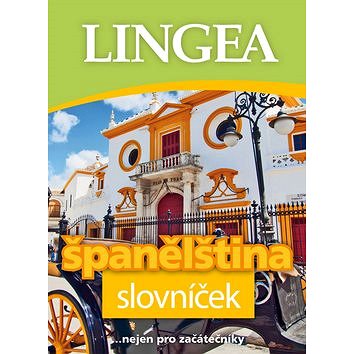 

Španělština slovníček: ..nejen pro začátečníky