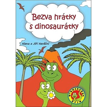 

Bezva hrátky s dinosaurátky
