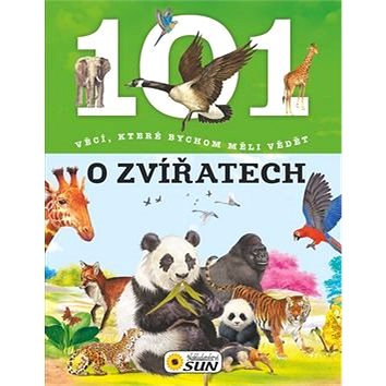 

101 věcí, které bychom měli vědět o zvířatech