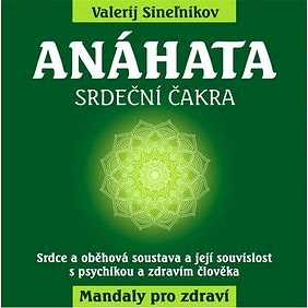 

Anáhata: srdeční čakry