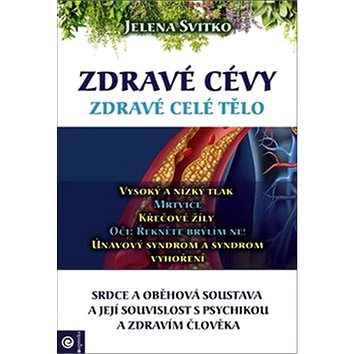 

Zdravé cévy: zdravé celé tělo
