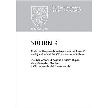 

Sborník č. 1 Rozhodnutí okresních, krajských a vrchních soudů uveřejněná