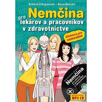 

Nemčina pre lekárov a pracovníkov v zdravotníctve: Učebnica pre samoukov