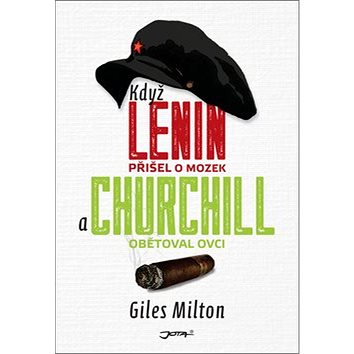 

Když Lenin přišel o mozek a Churchill obětoval ovci