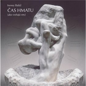 

Čas hmatu: ako voňajú sny