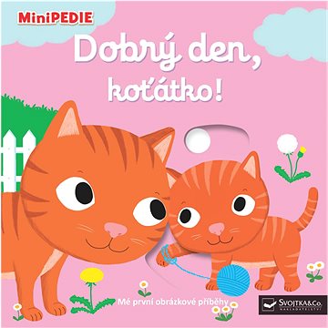 

Dobrý den, koťátko!: MiniPEDIE