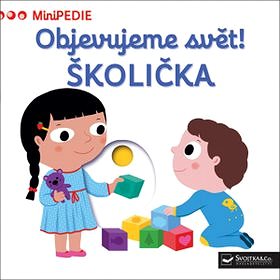 

Objevujeme svět! Školička: MiniPEDIE