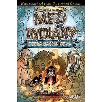 

Mezi indiány: Dcera náčelníkova