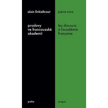 

Proslovy ve francouzské akademii Les discours a ľacadémie française