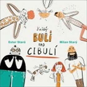 

Každý bulí nad cibulí
