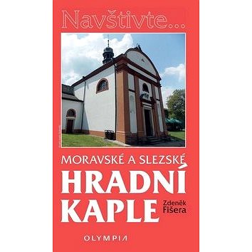 

Moravské a slezské hradní kaple