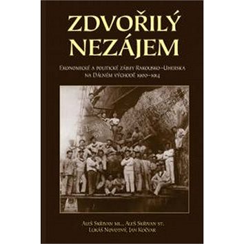 

Zdvořilý nezájem: Politické a ekonomické zájmy Rakouska-Uherska na Dálném východě 1900–1914