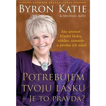

Potrebujem tvoju lásku: Je to pravda