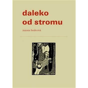 

Daleko od stromu