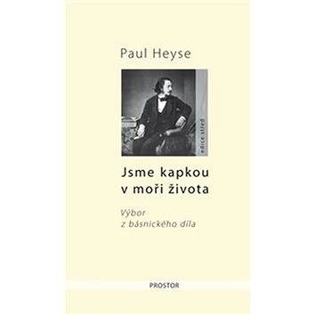 

Jsme kapkou v moři života: Výbor z básnického díla