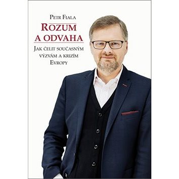 

Rozum a odvaha: Jak čelit současným výzvám a krizím Evropy