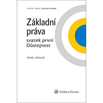 

Základní práva svazek první Důstojnost