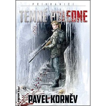 

Temné poledne: Příhraničí 4