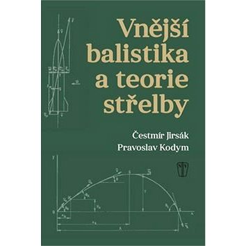 

Vnější balistika a teorie střelby