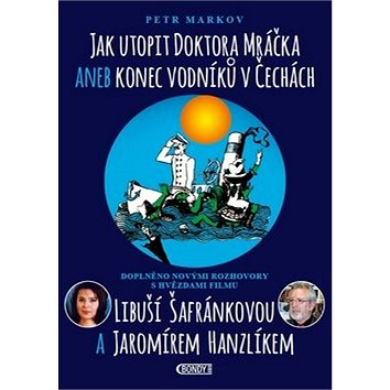 

Jak utopit doktora Mráčka aneb Konec vodníků v Čechách
