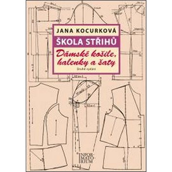 

Škola střihů Dámské košile, halenky a šaty