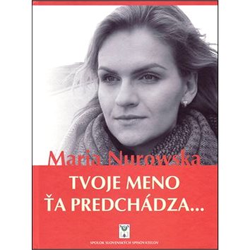 

Tvoje meno ťa predchádza...