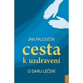 

Cesta k uzdravení