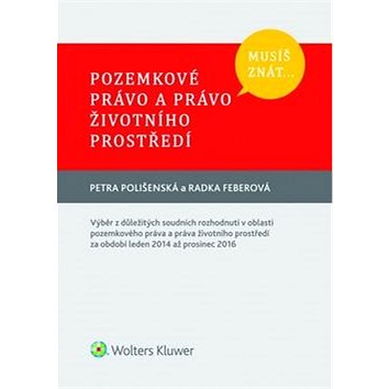 

Musíš znát... Pozemkové právo a právo životního prostředí