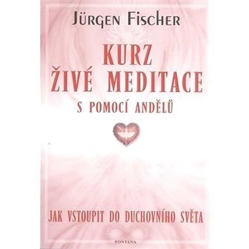 

Kurz živé meditace: s pomocí andělů