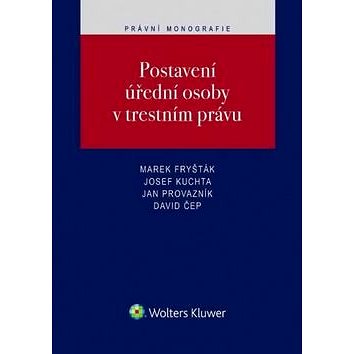 

Postavení úřední osoby v trestním právu