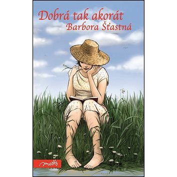 

Dobrá tak akorát